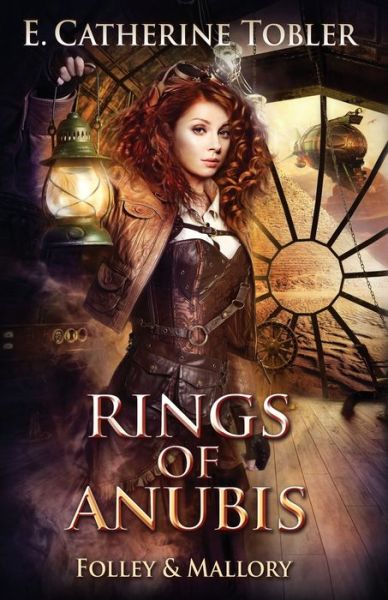 Cover for E Catherine Tobler · Rings of Anubis (Paperback Book) (2021)