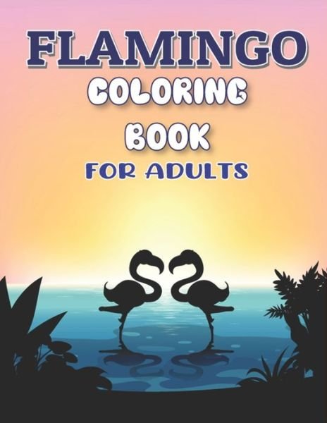 Cover for Farabeen Publications · Flamingo Coloring Book for Adults (Pocketbok) (2020)