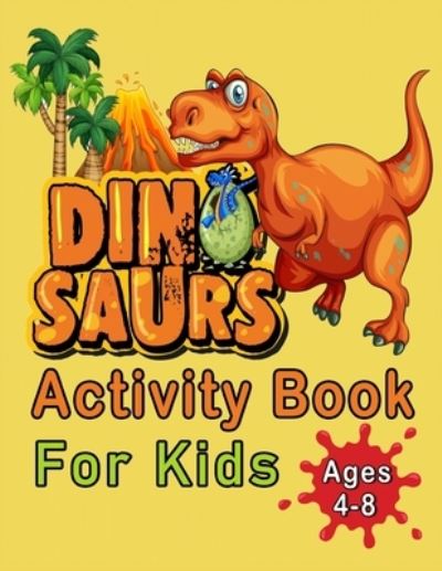 Cover for Magical Colors · Dinosaurs Activity Book For Kids Ages 4-8 (Paperback Book) (2020)