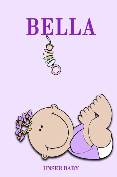 Cover for Bea Fath · Bella unser Baby (Paperback Book) (2020)