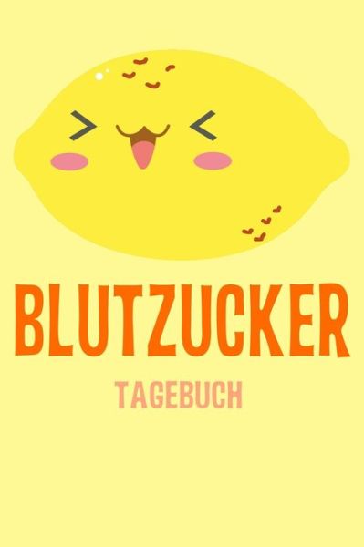 Cover for Annette Foehrenbach · Blutzucker Tagebuch (Paperback Book) (2020)