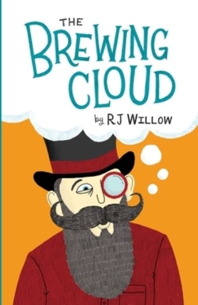 Cover for Rj Willow · The Brewing Cloud: A Book of Short Stories (Pocketbok) (2020)