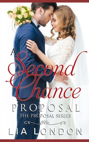 Cover for Lia London · A Second-Chance Proposal (Paperback Bog) (2020)