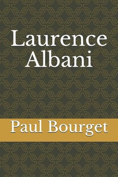 Cover for Paul Bourget · Laurence Albani (Paperback Book) (2020)