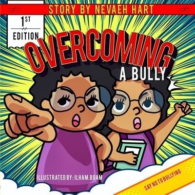 Cover for Nevaeh Hart · Overcoming A Bully (Pocketbok) (2020)