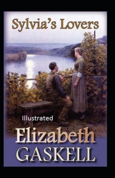 Cover for Elizabeth Gaskell · Sylvia's Lovers (ILLUSTRATED) (Paperback Book) (2020)