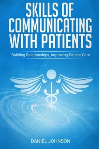 Cover for Daniel Johnson · Skills of Communicating With Patients (Paperback Book) (2020)