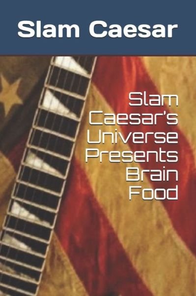 Cover for Caesar Slam Caesar · Slam Caesar's Universe Presents Brain Food (Paperback Book) (2021)