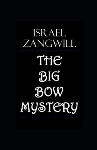 Cover for Israel Zangwill · The Big Bow Mystery illustrated (Paperback Book) (2021)