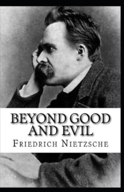 Cover for Friedrich Wilhelm Nietzsche · Beyond Good and Evil annotated (Paperback Book) (2021)