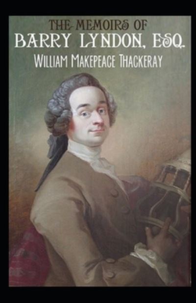 Cover for William Makepeace Thackeray · The Memoirs of Barry Lyndon, Esq. (Paperback Book) (2021)