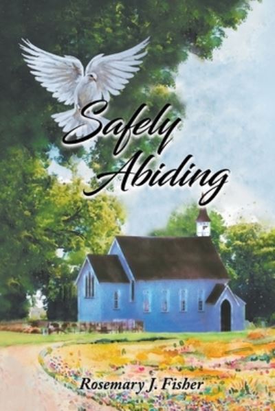 Cover for Rosemary J. Fisher · Safely Abiding (Book) (2022)