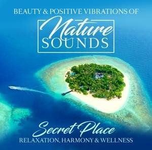 Nature Sounds - Secret Placd - V/A - Musiikki - ZYX - 0090204691531 - torstai 6. heinäkuuta 2017