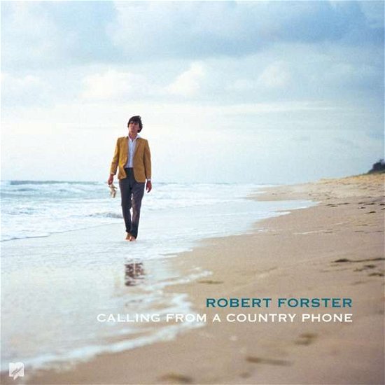 Calling From A Country Phone - Robert Forster - Música - NEEDLE MYTHOLOGY - 0194491582531 - 27 de marzo de 2020