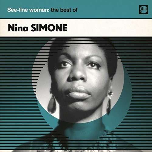 Cover for Nina Simone · See-line Woman: the Best of (CD) (2014)