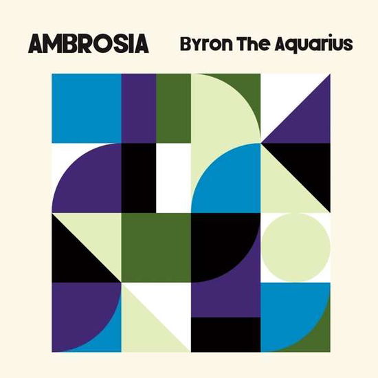 Ambrosia - Byron The Aquarius - Muzyka - AXIS - 0656793294531 - 30 października 2020