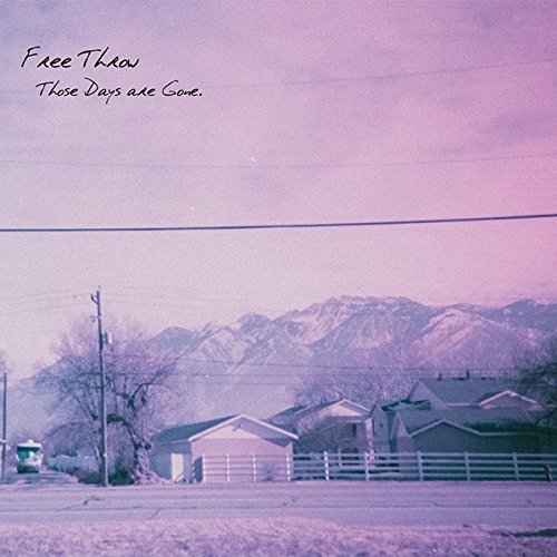 Cover for Free Throw · Those Days Are Gone (CD) (2019)