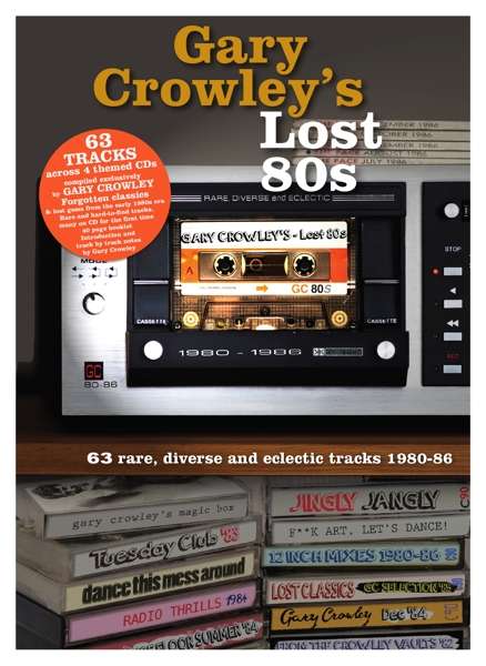 Gary Crowley's Lost 80s / Various - Gary Crowley's Lost 80s / Various - Musik - EDSEL - 0740155722531 - 22. februar 2019