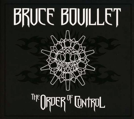 Cover for Bruce Bouillet · Order Of Control (CD) [Digipak] (2014)