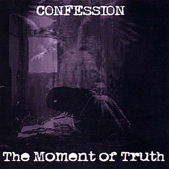 Cover for Confession · Moment of Truth (CD) (2008)