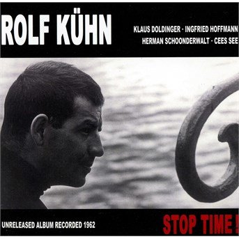 Cover for Rolf Kuhn · Stop Time (CD) (2014)