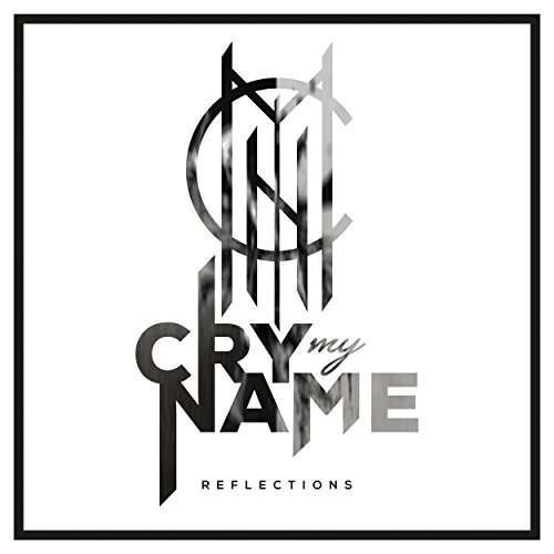 Cover for Cry My Name · Reflectors (CD) (2017)
