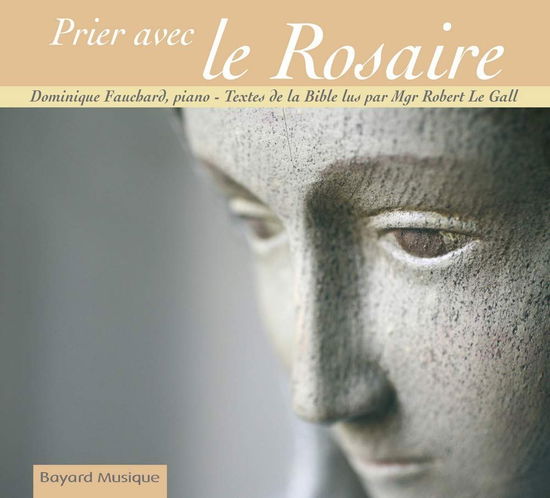 Cover for Dominique Fauchard · Prier Avec Le Rosaire (CD)