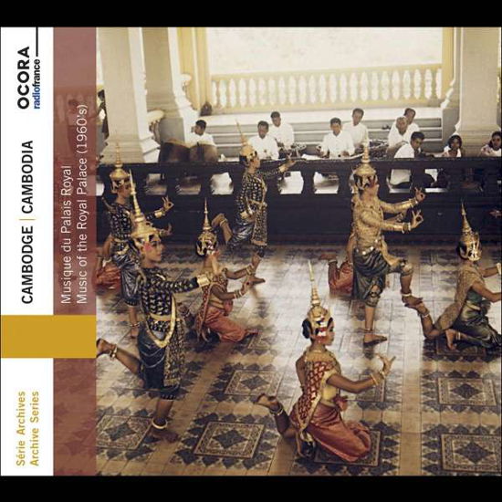 Cover for Orchestre Mohori Du Palais Royal / Orchestre Pinpeat Du Palais Royal / Choeur Sakrava / Choeur Pinpeat · Cambodia. Music Of The Royal Palace (1960S) (CD) (2022)