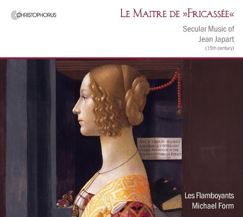 Cover for Japart / Les Flamboyants / Form · Maitre De Fricasee: Secular Music of Jean Japart (CD) (2011)