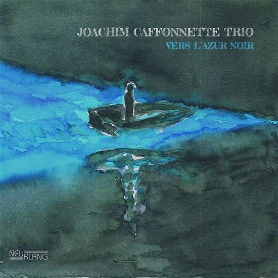 Cover for Joachim Caffonnette Trio · Vers LAzur Noir (CD) (2019)