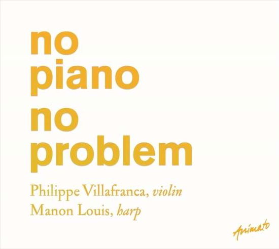 Cover for Villafranca / Louis · No Piano No Problem (CD) (2017)