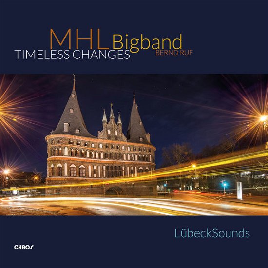 Cover for Mhl Bigband / Bernd Ruf · Timeless Changes (CD) (2014)