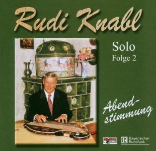 Cover for Rudi Knabl · Solo 2-abendstimmung (CD) (2003)
