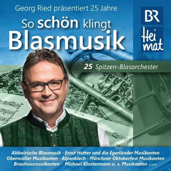 Cover for Georg Prãs.diverse Bla... Ried · 25 Jahre &quot;So Schãn Klingt Blasmusik&quot; (CD) (2020)