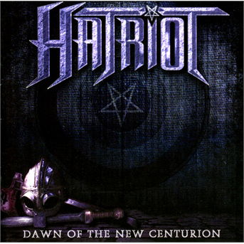 Cover for Hatriot · Dawn of the New Centurian (CD) (2014)