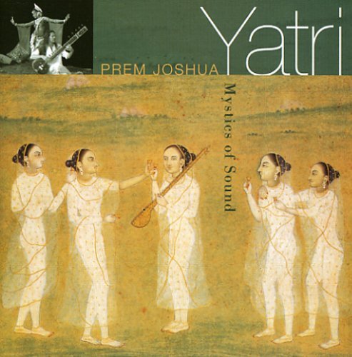 Yatri - Prem Joshua - Musik - SILENZIO - 4036067331531 - 10. marts 2005