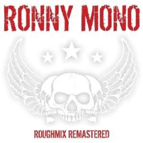 Cover for Mono Ronny · Roughmix Remastered (CD) (2020)
