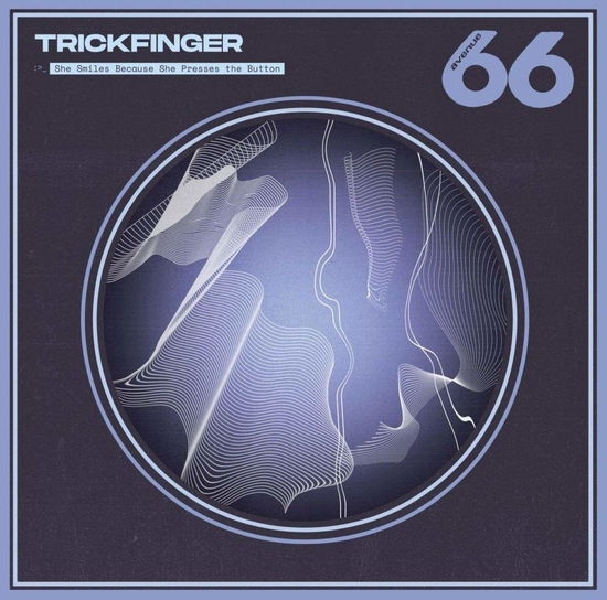 Cover for Trickfinger · She Smiles Because She Presses The Button (CD) (2020)