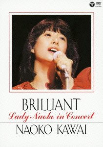 Cover for Naoko Kawai · Brilliant -lady Naoko in Concert- (MDVD) [Japan Import edition] (2012)