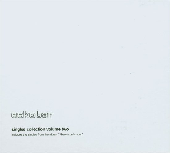 Cover for Eskobar · Singles Coll. V.2 (There's Onl (MCD) (2003)
