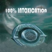 Cover for 100% Intoxication / Various · 100% Intoxication (CD) (2009)
