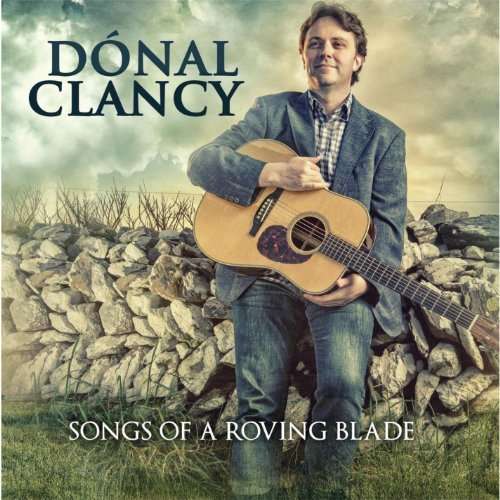 Cover for Donal Clancy · Songs of a Roving Blade (CD) (2014)