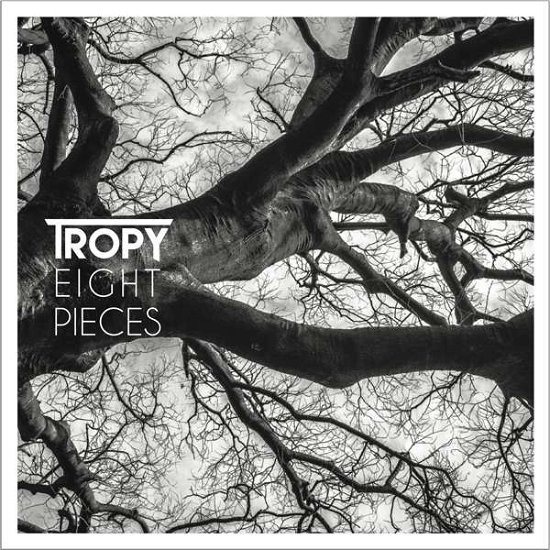 Cover for Tropy · Eight Pieces (CD) (2016)