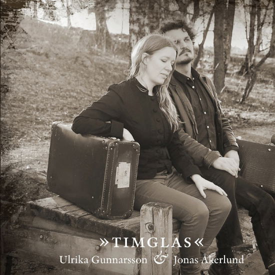 Cover for Gunnarson Ulrika and Jonas Åkerlund · Timglas (CD) (2012)