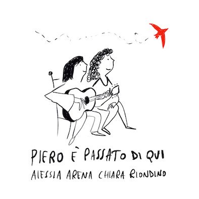 Cover for Arena, Alessia &amp; Chiara Riondino · Piero A Passato Di Qui (un Ommagio A Piero Ciampi) (CD) (2022)
