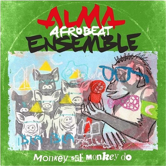 Cover for Alma Afrobeat Ensemble · Monkey See, Monkey Do (LP) (2019)