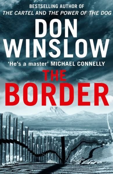 Cover for Don Winslow · The Border (Gebundenes Buch) (2019)