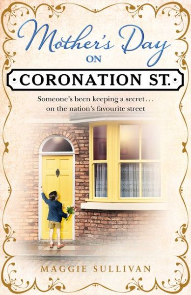 Cover for Maggie Sullivan · Mother's Day on Coronation Street (Hardcover Book) [Epub edition] (2018)