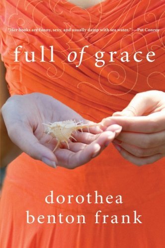Cover for Dorothea Benton Frank · Full of Grace (Paperback Book) [Reprint edition] (2008)