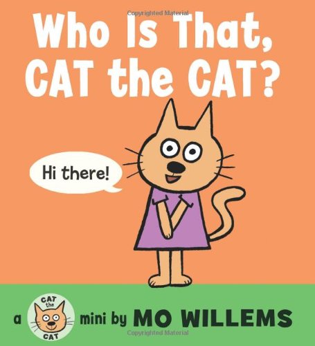 Cover for Mo Willems · Who is That, Cat the Cat? (Cat the Cat Mini) (Board book) [Brdbk edition] (2014)